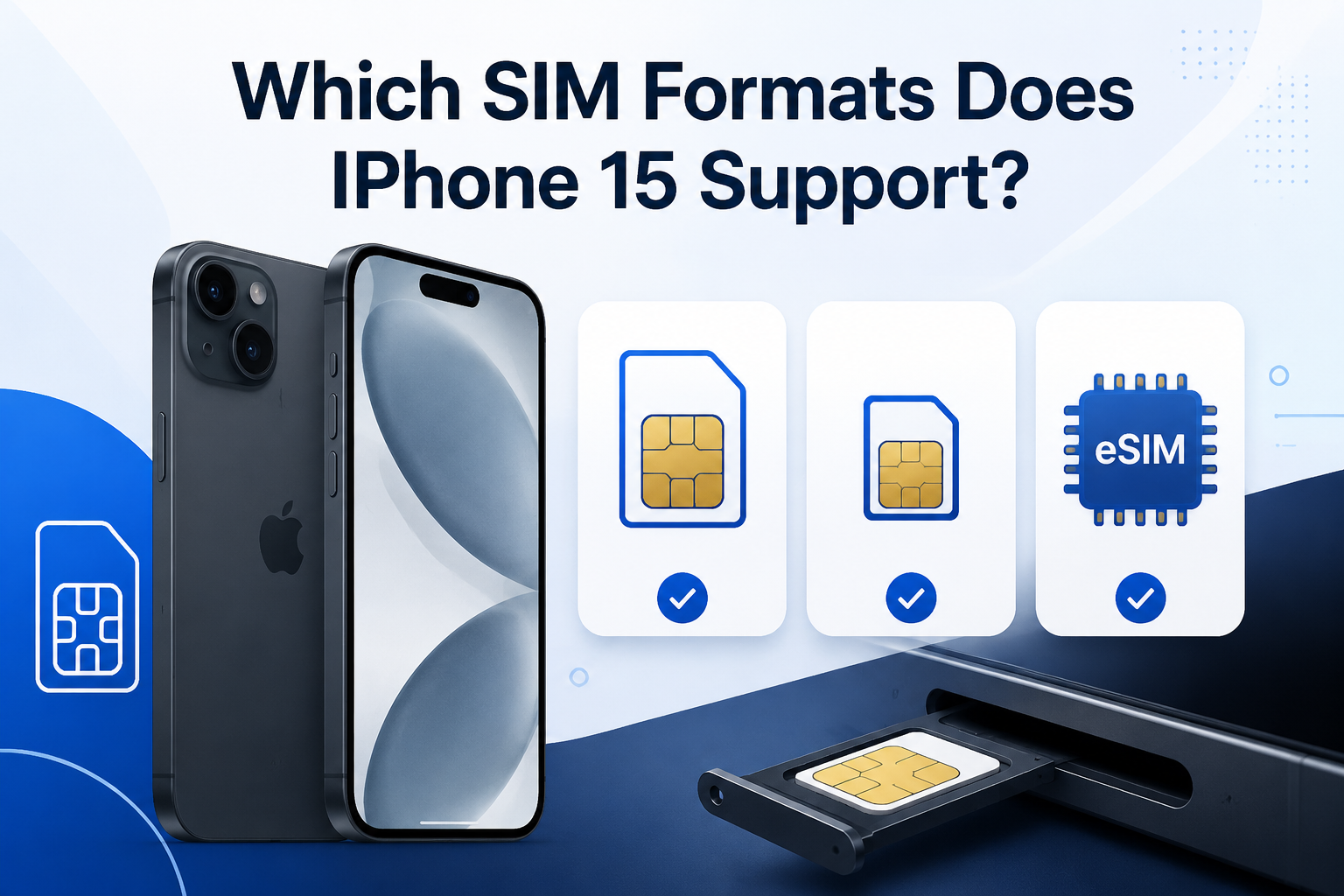 Does iPhone 15 Have a SIM Card Slot? Everything You Need to Know, Which SIM Formats Does IPhone 15 Support?, does iphone 15 have a sim card slot, illustration 2